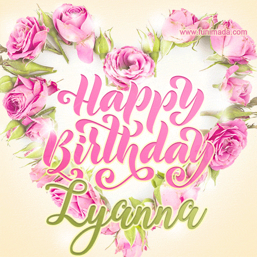 Pink rose heart shaped bouquet - Happy Birthday Card for Lyanna