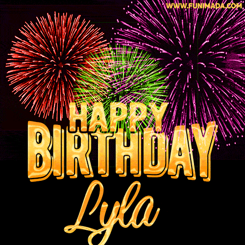 Wishing You A Happy Birthday, Lyla! Best fireworks GIF animated greeting card.