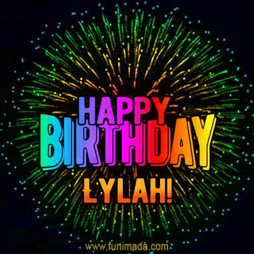 New Bursting with Colors Happy Birthday Lylah GIF and Video with Music