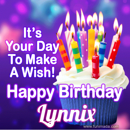 A colorful birthday GIF for Lynnix featuring a cupcake with vibrant lit candles and the text 'It's Your Day to Make a Wish! Happy Birthday Lynnix' in bold letters on a festive purple background.