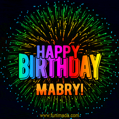 New Bursting with Colors Happy Birthday Mabry GIF and Video with Music
