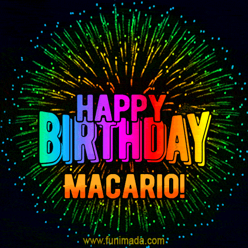 New Bursting with Colors Happy Birthday Macario GIF and Video with Music