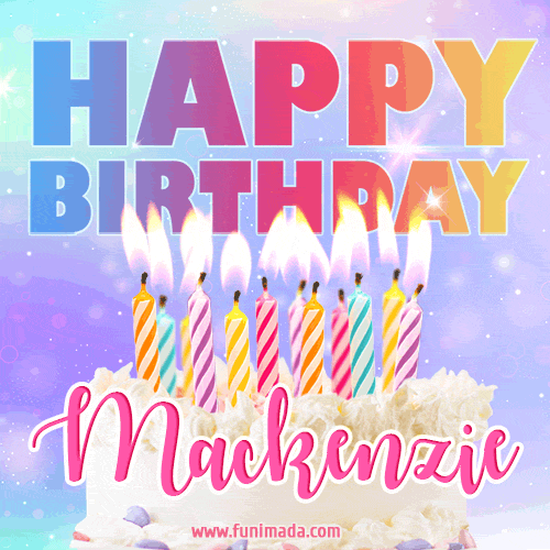 Animated Happy Birthday Cake with Name Mackenzie and Burning Candles