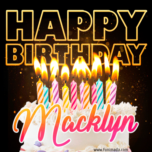Macklyn - Animated Happy Birthday Cake GIF Image for WhatsApp