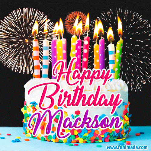 Amazing Animated GIF Image for Mackson with Birthday Cake and Fireworks