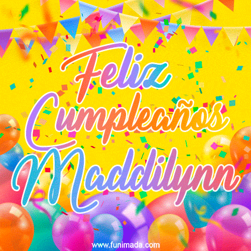 Feliz Cumpleaños Maddilynn (GIF)
