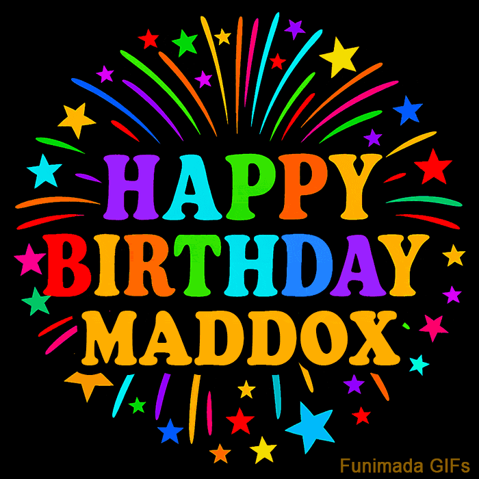 Vibrant animated GIF with 'Happy Birthday Maddox' in rainbow-colored text, surrounded by colorful stars and fireworks on a black background.