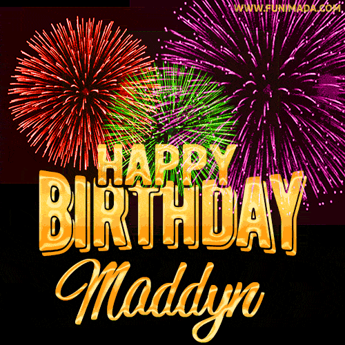 Wishing You A Happy Birthday, Maddyn! Best fireworks GIF animated greeting card.