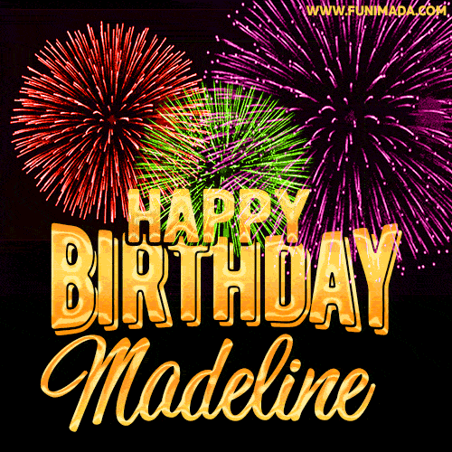 Wishing You A Happy Birthday, Madeline! Best fireworks GIF animated greeting card.