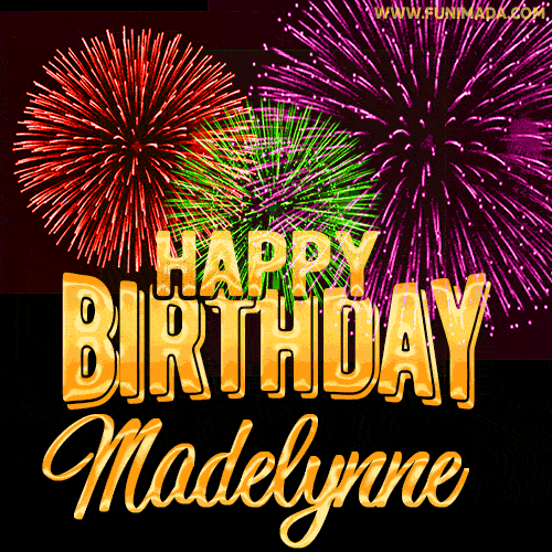 Wishing You A Happy Birthday, Madelynne! Best fireworks GIF animated greeting card.