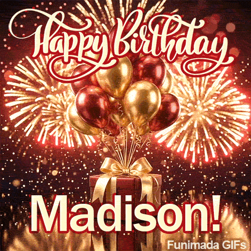 Custom ecard for Madisons birthday featuring shiny metallic balloons and exploding firework rockets in the night sky.