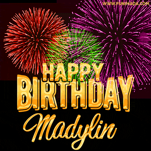 Wishing You A Happy Birthday, Madylin! Best fireworks GIF animated greeting card.