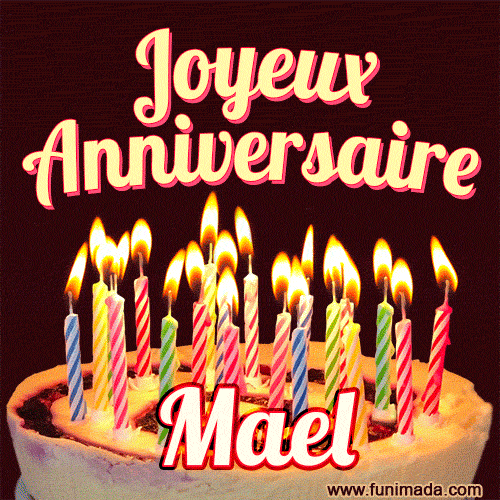 Joyeux anniversaire Mael GIF