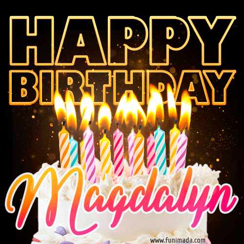 Magdalyn - Animated Happy Birthday Cake GIF Image for WhatsApp