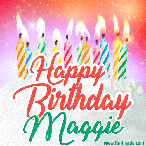 Happy Birthday GIF for Maggie with Birthday Cake and Lit Candles