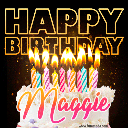 Maggie - Animated Happy Birthday Cake GIF Image for WhatsApp