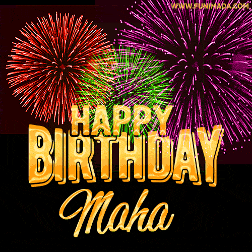 Wishing You A Happy Birthday, Maha! Best fireworks GIF animated greeting card.