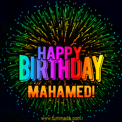New Bursting with Colors Happy Birthday Mahamed GIF and Video with Music