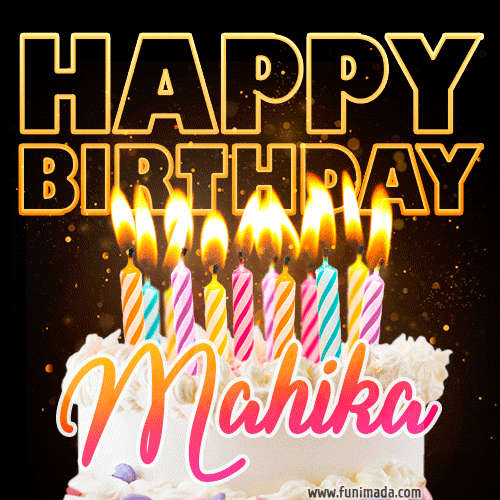 Mahika - Animated Happy Birthday Cake GIF Image for WhatsApp