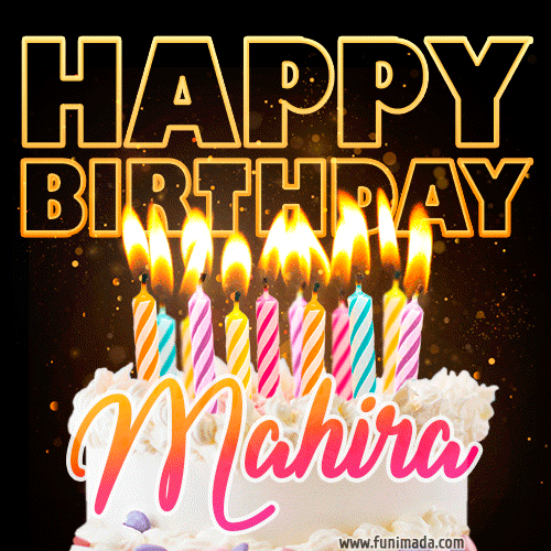 Mahira - Animated Happy Birthday Cake GIF Image for WhatsApp