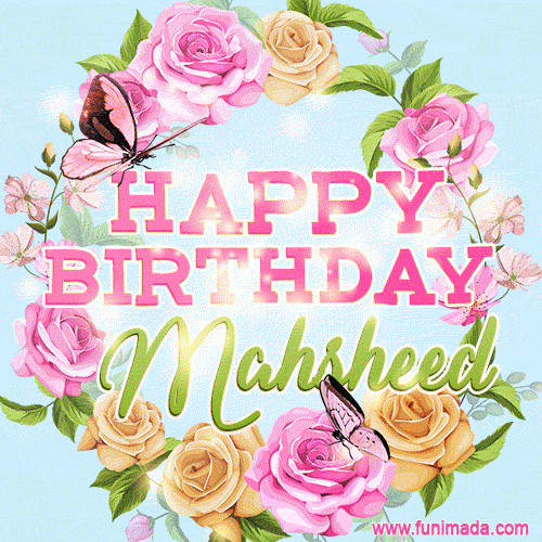 Beautiful Birthday Flowers Card for Mahsheed with Glitter Animated Butterflies