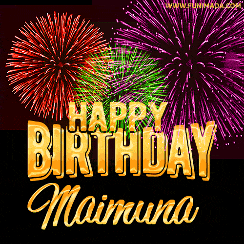 Wishing You A Happy Birthday, Maimuna! Best fireworks GIF animated greeting card.