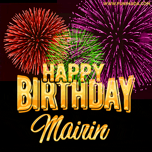 Wishing You A Happy Birthday, Mairin! Best fireworks GIF animated greeting card.