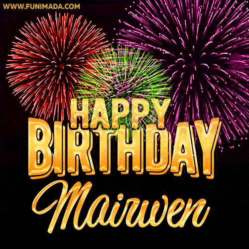 Wishing You A Happy Birthday, Mairwen! Best fireworks GIF animated greeting card.