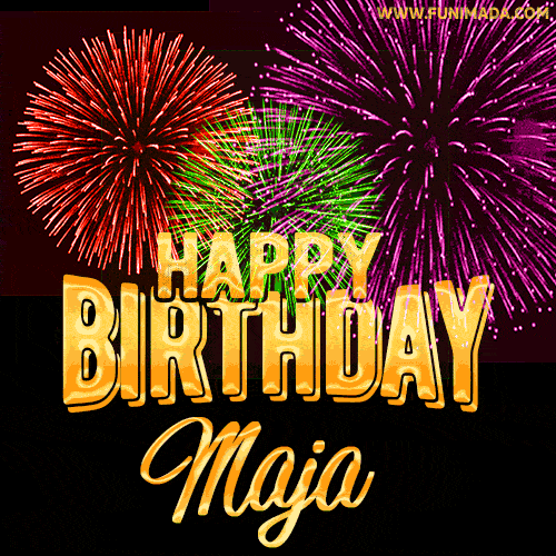 Wishing You A Happy Birthday, Maja! Best fireworks GIF animated greeting card.