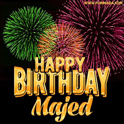 Wishing You A Happy Birthday, Majed! Best fireworks GIF animated greeting card.