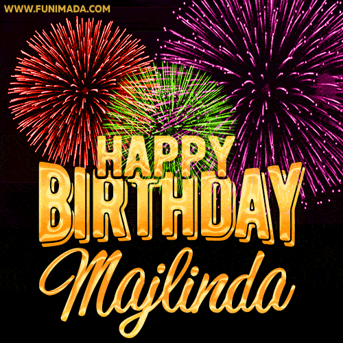 Wishing You A Happy Birthday, Majlinda! Best fireworks GIF animated greeting card.
