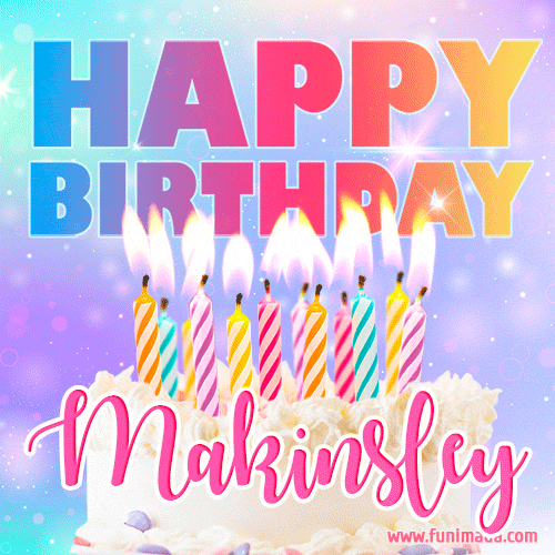 Funny Happy Birthday Makinsley GIF