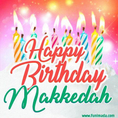 Happy Birthday GIF for Makkedah with Birthday Cake and Lit Candles