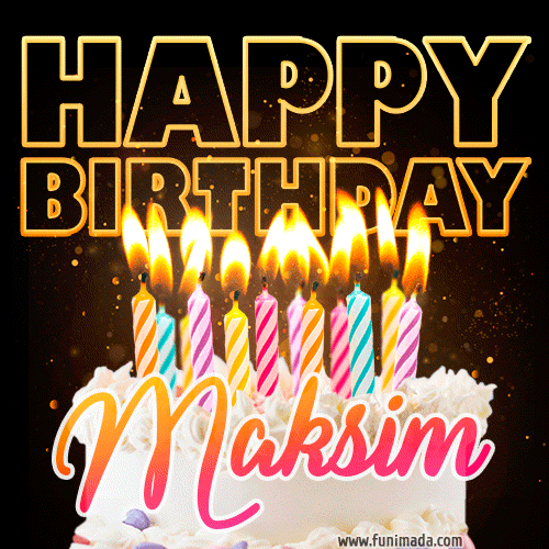 Maksim - Animated Happy Birthday Cake GIF for WhatsApp