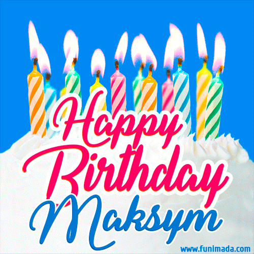 Happy Birthday GIF for Maksym with Birthday Cake and Lit Candles