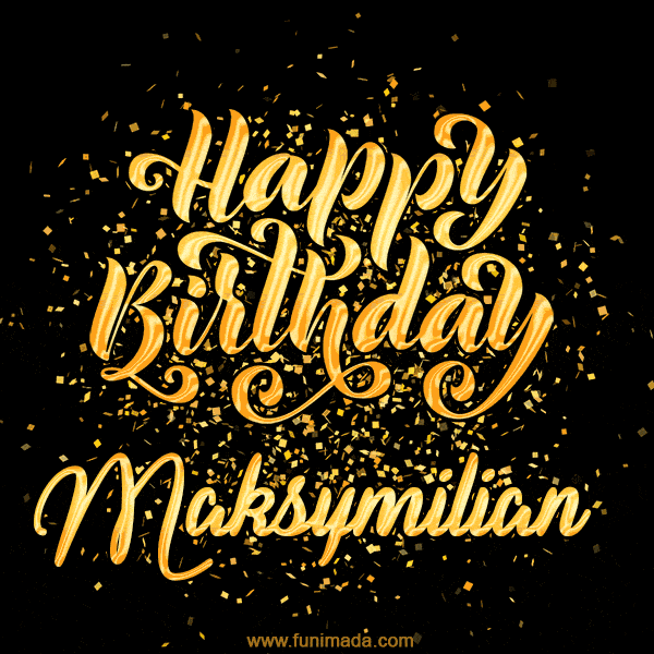 Happy Birthday Card for Maksymilian - Download GIF and Send for Free