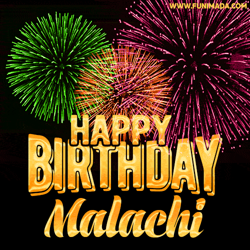 Wishing You A Happy Birthday, Malachi! Best fireworks GIF animated greeting card.