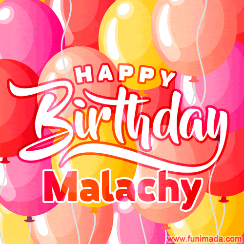 Happy Birthday Malachy - Colorful Animated Floating Balloons Birthday Card