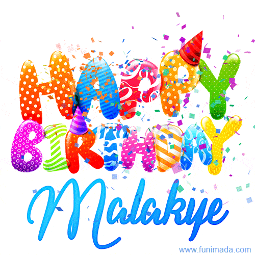 Happy Birthday Malakye - Creative Personalized GIF With Name