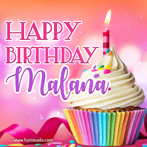 Happy Birthday Malana - Lovely Animated GIF