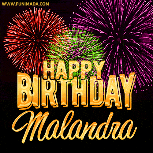 Wishing You A Happy Birthday, Malandra! Best fireworks GIF animated greeting card.