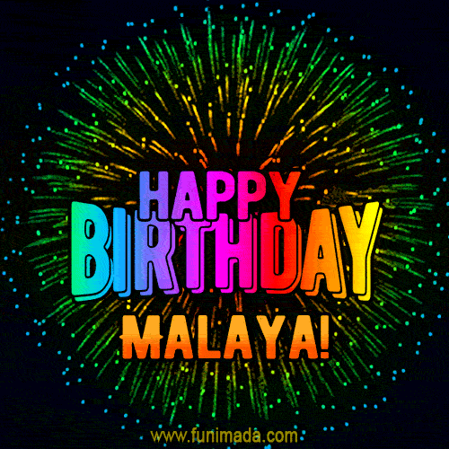 New Bursting with Colors Happy Birthday Malaya GIF and Video with Music