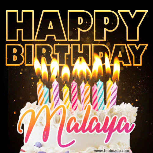 Malaya - Animated Happy Birthday Cake GIF Image for WhatsApp