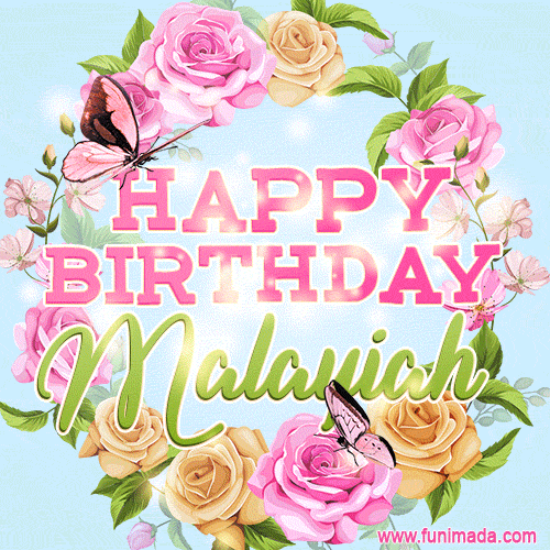 Beautiful Birthday Flowers Card for Malayiah with Animated Butterflies