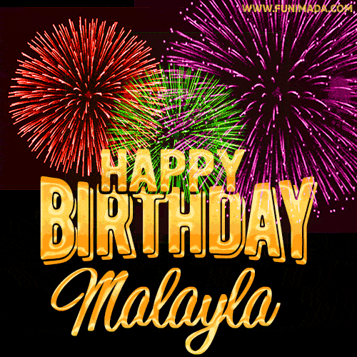 Wishing You A Happy Birthday, Malayla! Best fireworks GIF animated greeting card.