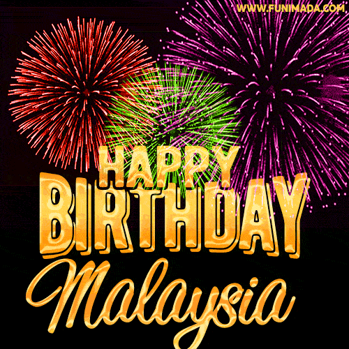 Wishing You A Happy Birthday, Malaysia! Best fireworks GIF animated greeting card.