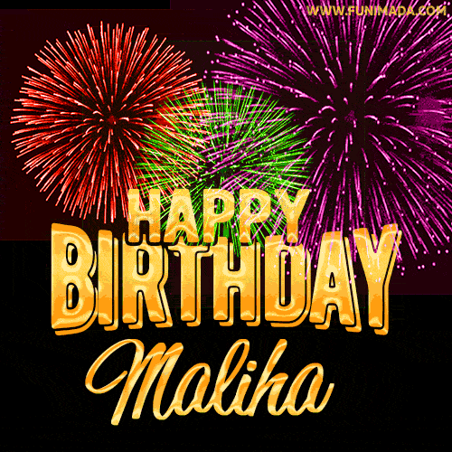 Wishing You A Happy Birthday, Maliha! Best fireworks GIF animated greeting card.