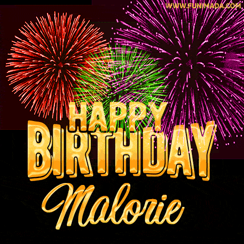 Wishing You A Happy Birthday, Malorie! Best fireworks GIF animated greeting card.