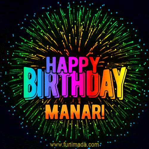 New Bursting with Colors Happy Birthday Manar GIF and Video with Music