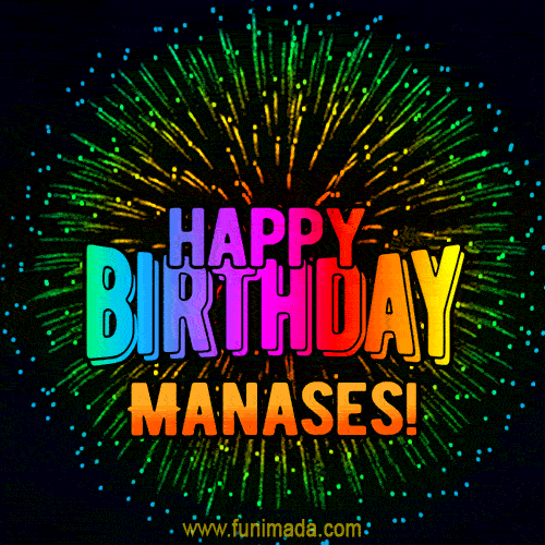 New Bursting with Colors Happy Birthday Manases GIF and Video with Music